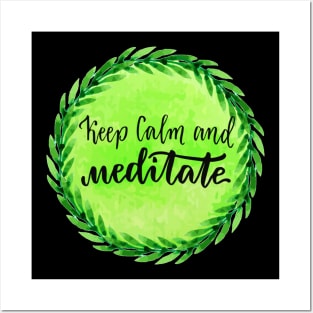 Keep Calm And Meditate - Meditation Lover Quote Posters and Art